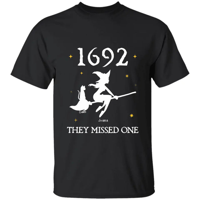 1692 They Missed One - Personalized  T-Shirt - Halloween TS-PT3269