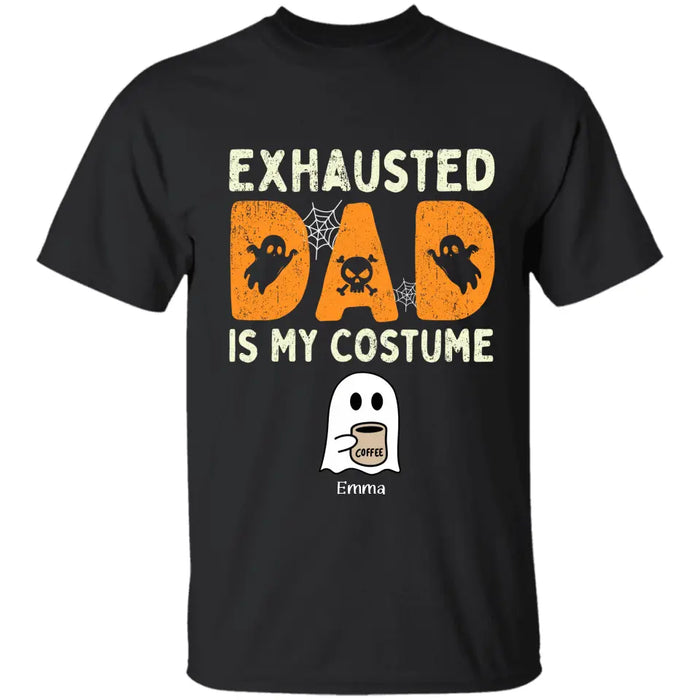 Exhausted Dad Costume - Personalized T-Shirt TS-PT3343