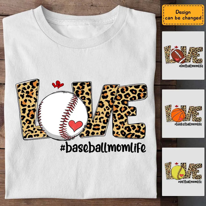 Love Sport Momlife - Personalized T-Shirt TS-TT3108