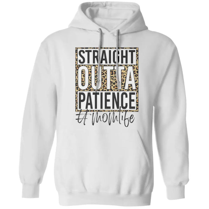 Straight Outta Patience Mom - Personalized T-Shirt TS-TT3057