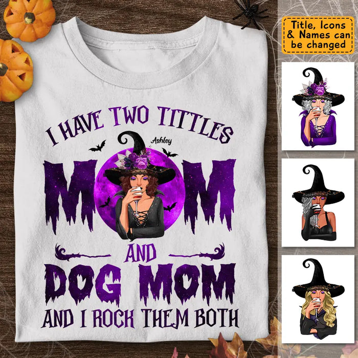 Mom And Dog Mom I Rock Them Both - Personalized T-Shirt - Halloween TS-TT3372