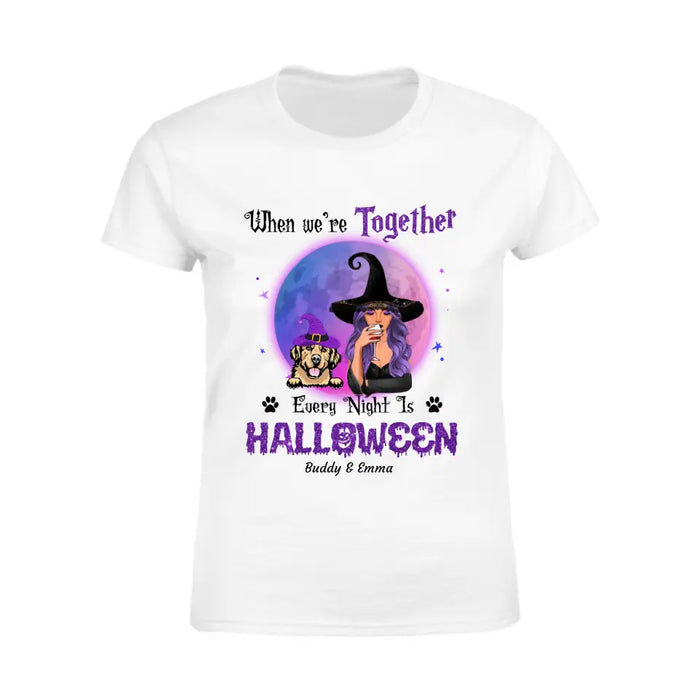 When we're together everynight is Halloween - Personalized T-Shirt - Halloween TS-TT3377