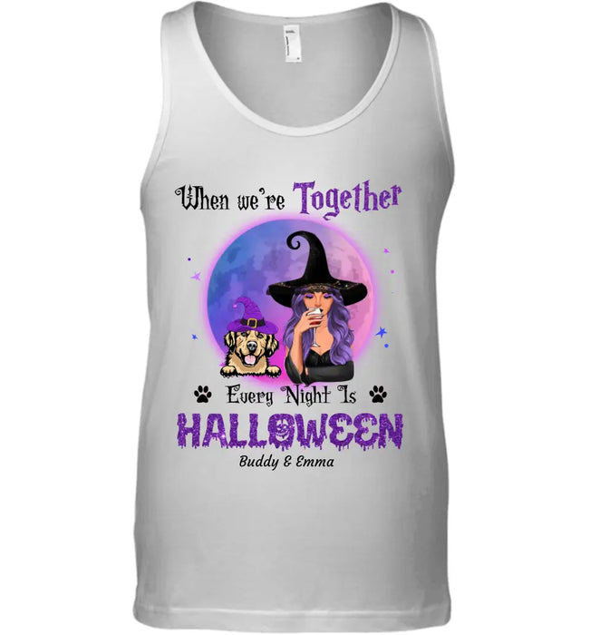 When we're together everynight is Halloween - Personalized T-Shirt - Halloween TS-TT3377