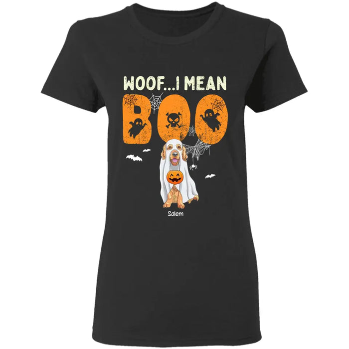 Woof I Mean Boo - Personalized T-Shirt TS-PT3383