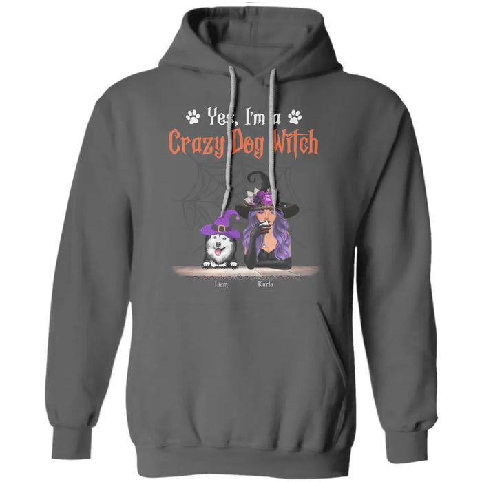 Yes, I'm A Crazy Dog Witch- Personalized T-Shirt - Halloween TS-TT3370