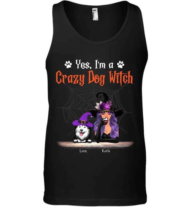 Yes, I'm A Crazy Dog Witch- Personalized T-Shirt - Halloween TS-TT3370
