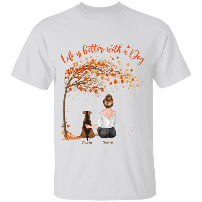 Life Is Better With Dogs - Personalized T-Shirt TS-PT3365