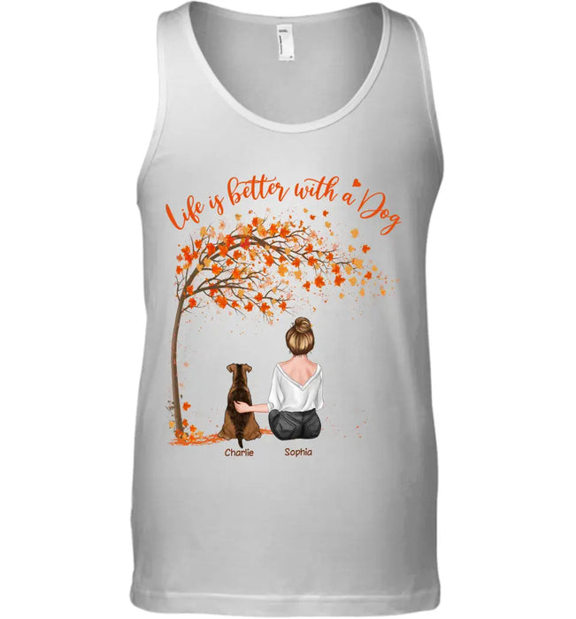 Life Is Better With Dogs - Personalized T-Shirt TS-PT3365