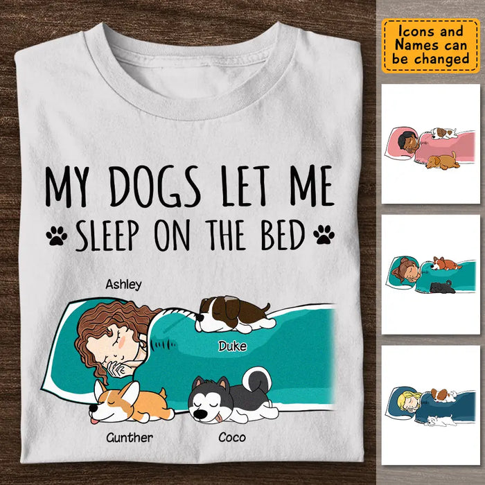 My Dog Lets Me Sleep On The Bed- Personalized T-Shirt TS-PT3396