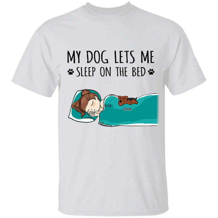 My Dog Lets Me Sleep On The Bed- Personalized T-Shirt TS-PT3396