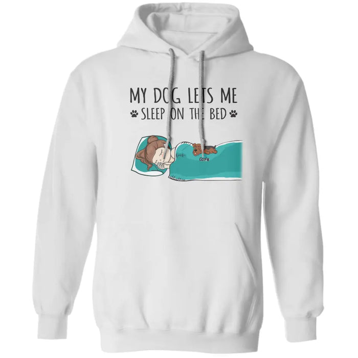 My Dog Lets Me Sleep On The Bed- Personalized T-Shirt TS-PT3396