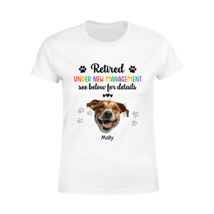 Retired Under New Management See Below For Details - Personalized T-Shirt - TS-PT3400