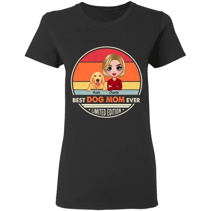 Best Dog Mom/Dad Ever Limited Edition  -  Personalized T-Shirt - TS-PT3404