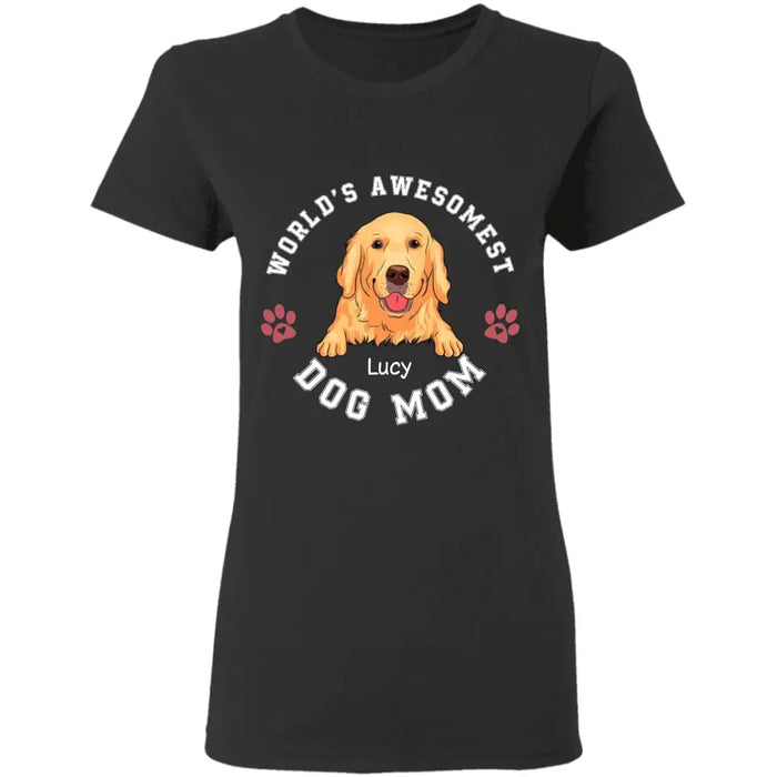 World's Awesomest Dog Mom - Personalized T-Shirt TS-PT3418