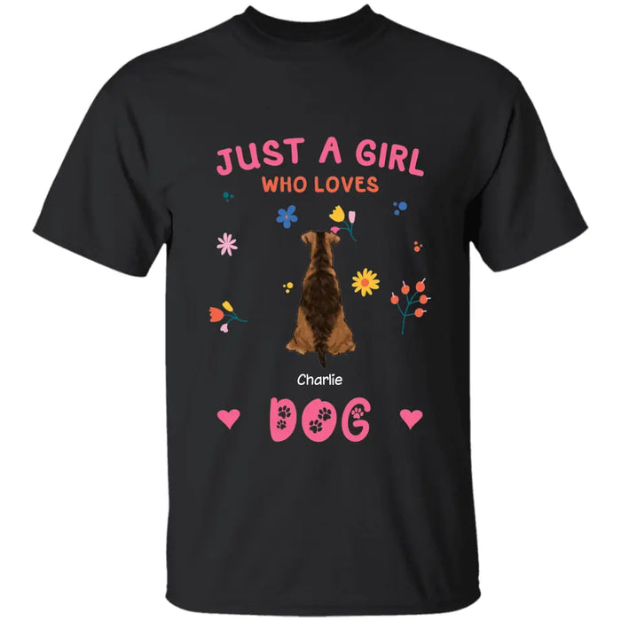 Just A Girl/Women Who Loves Dog - Personalized T-Shirt - Gift For Dog Lovers TS-TT3376