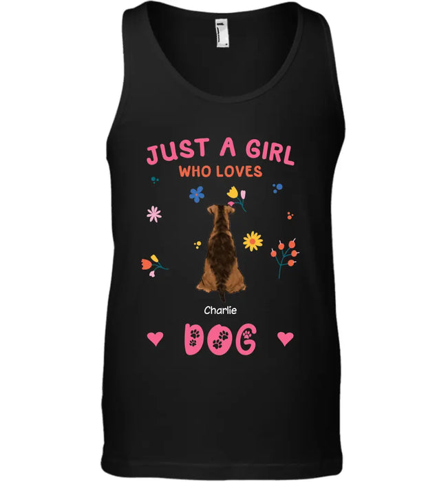 Just A Girl/Women Who Loves Dog - Personalized T-Shirt - Gift For Dog Lovers TS-TT3376