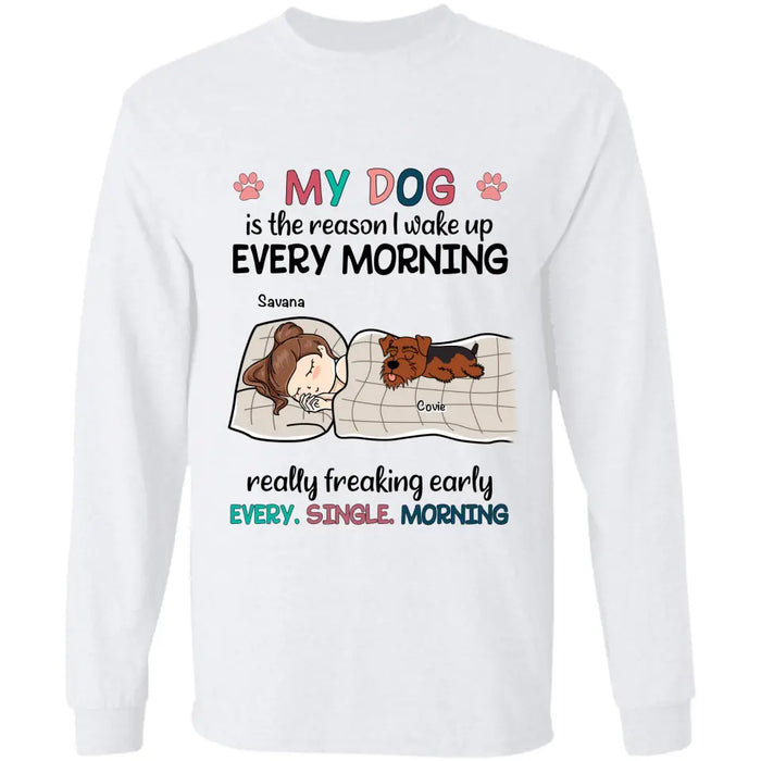 My Dogs Are The Reason I Wake Up Every Morning - Personalized T-Shirt - Gift For Dog Lovers TS-TT3362